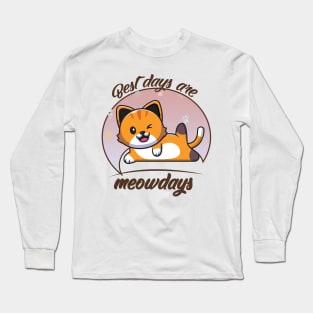 best days are meowdays Long Sleeve T-Shirt